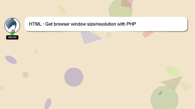 HTML : Get browser window size/resolution with PHP смотреть онлайн