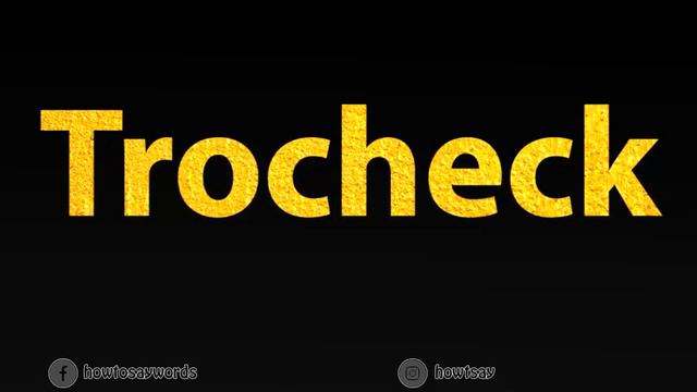 How To Pronounce Trocheck смотреть онлайн