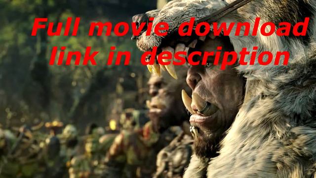 watch warcraft online - warcraft (2016) - 720p - dual audio - watch online смотреть онлайн