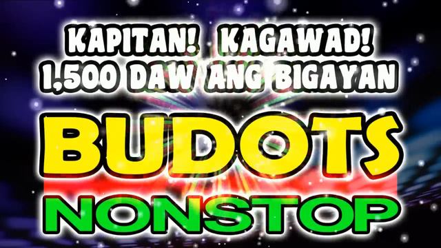 KAPITAN KAGAWAD 1'500 DAW ANG BIGAYAN BUDOTS NONSTOP DJJOEMAR смотреть онлайн