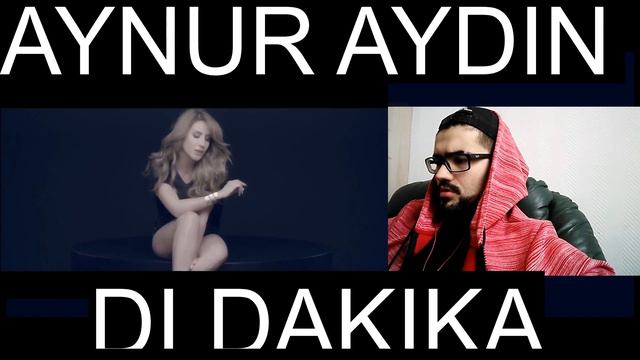 REACTION TURKISH SONG BI DAKIKA BY AYNUR AYDIN смотреть онлайн