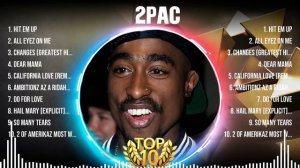 2Pac Mix Top Hits Full Album ▶️ Full Album ▶️ Best 10 Hits Playlist