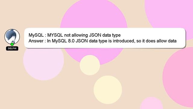 MySQL : MYSQL not allowing JSON data type смотреть онлайн
