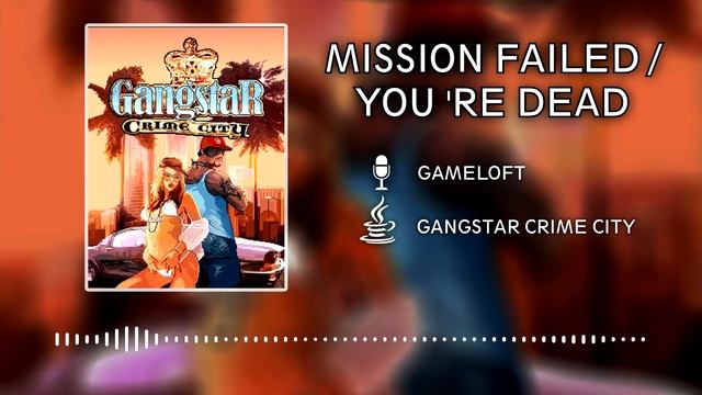 Gangstar Crime City OST (JAVA) - Mission Failed / You 're Dead смотреть онлайн