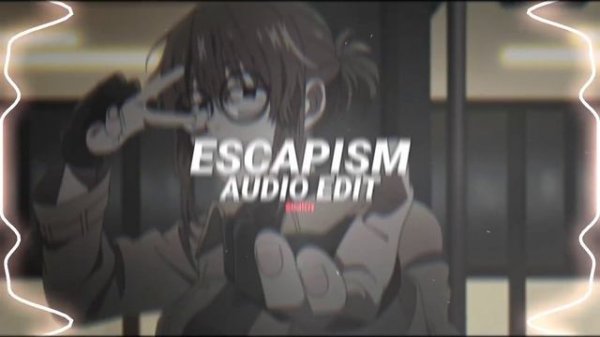 escapism - raye ft. 070 shake [edit audio]