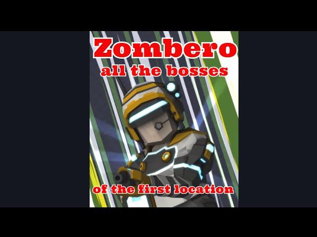 Zombero - All The Bosses
