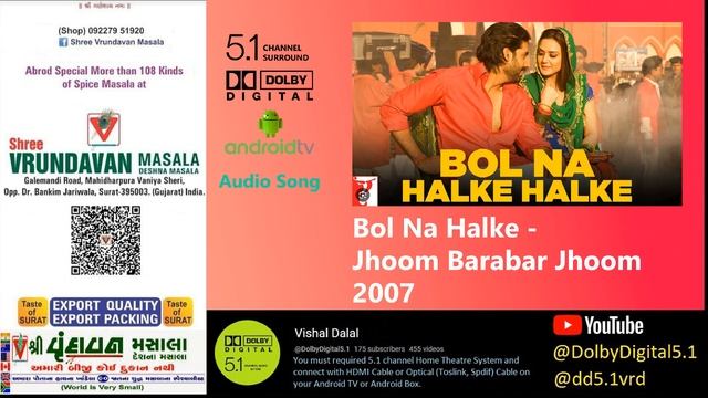 Bol Na Halke Halke Audio Only Song - Jhoom Barabar Jhoom 2007 1080p @DolbyDigital5.1 смотреть онлайн