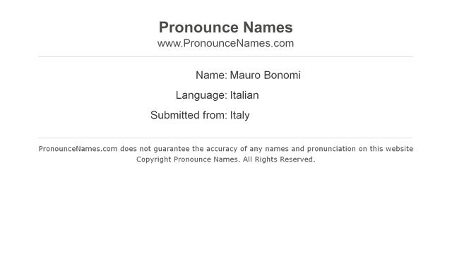How to pronounce Mauro Bonomi (Italian/Italy) - PronounceNames.com смотреть онлайн