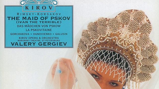 Rimsky-Korsakov: The Maid of Pskov / Act 3 - Zdorovo, Ol'ga Ivanovna смотреть онлайн