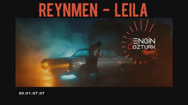 Reynmen - Leila (Engin Öztürk Remix)
