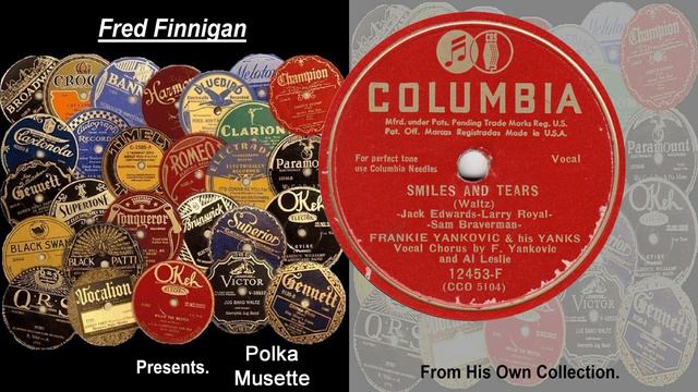 Frankie Yankovic & His Yanks(v Frankie & Al Leslie) - Smiles And Tears(1950) смотреть онлайн