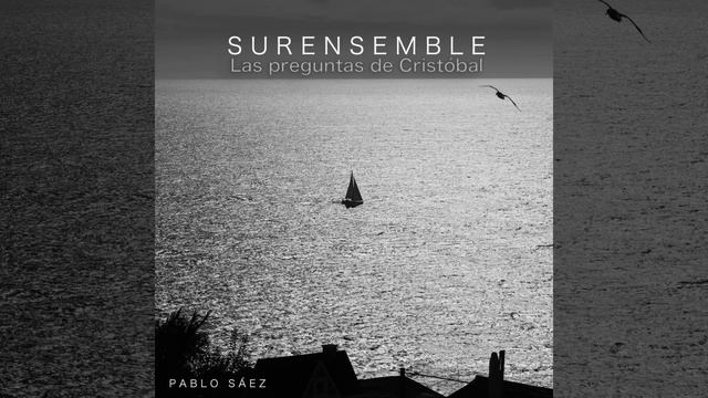 Las preguntas de Cristóbal - Surensemble (AUDIO) #LatinJazz смотреть онлайн