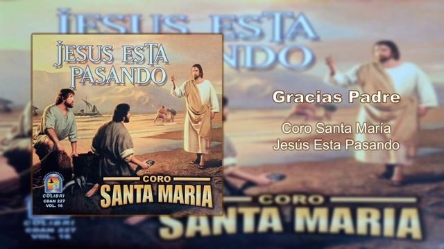 CORO Santa María_ GRACIAS PADRE смотреть онлайн