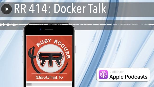 RR 414: Docker Talk смотреть онлайн