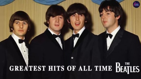 Greatest Hits Of All Time The Beatles (The Beatles Best Performance Live)
