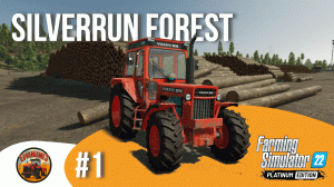 ?️ ОСВАИВАЕМСЯ В НОВОМ МЕСТЕ | Silverrun Forest | FS22 Platinum Edition | Эпизод 1