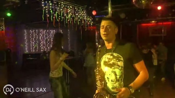 Саксофонист Dj O'Neill Sax - Клубный Саксофон