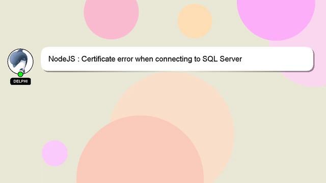 NodeJS : Certificate error when connecting to SQL Server смотреть онлайн