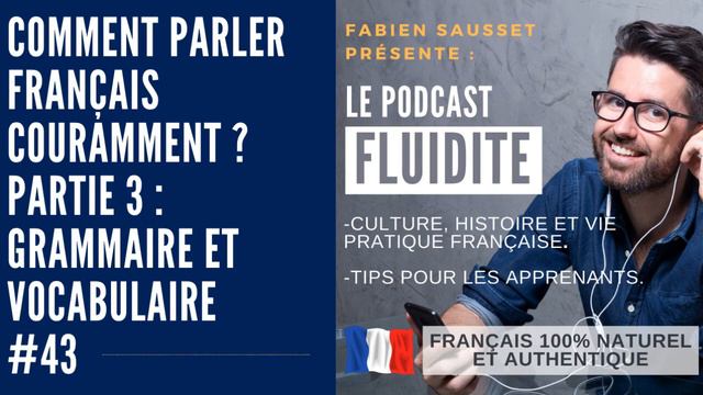 Comment parler français COURAMMENT ? 3/4 : VOCABULAIRE | Podcast - Français facile - Sous-titres смотреть онлайн