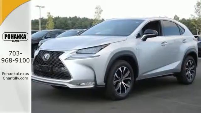 New 2015 Lexus NX 200t Chantilly VA Washington-DC, MD #NXF234617 - SOLD смотреть онлайн