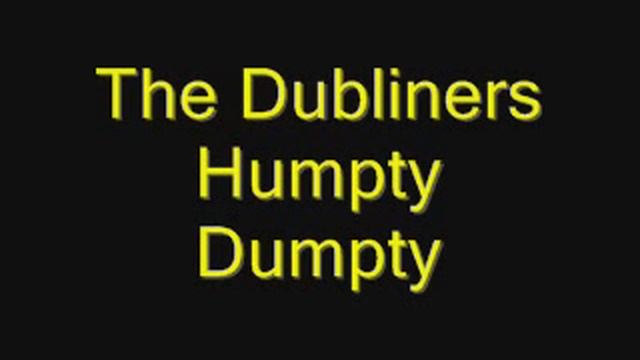 The Dubliners - Humpty Dumpty смотреть онлайн