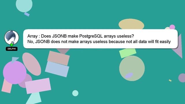 Array : Does JSONB make PostgreSQL arrays useless? смотреть онлайн