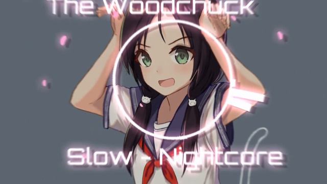 Nightcore - The Woodchuck - AronChupa, Little Sis Nora смотреть онлайн