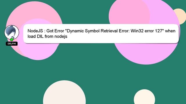 NodeJS : Got Error "Dynamic Symbol Retrieval Error: Win32 error 127" when load DlL from nodejs смотреть онлайн