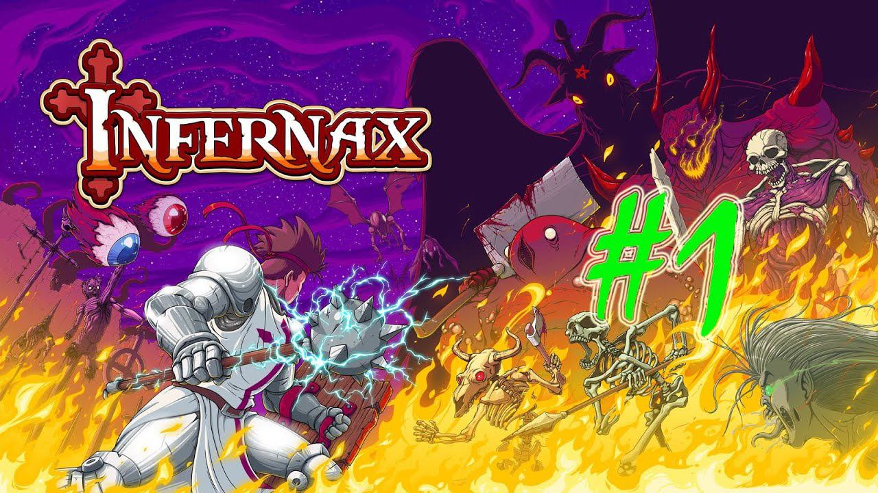 Infernax (часть 1)(08.03.22)(Good ending) смотреть онлайн
