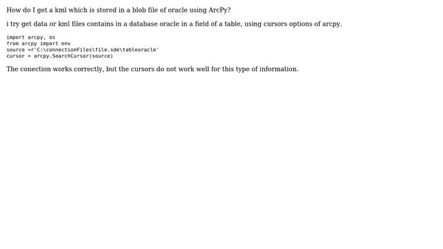 GIS: Getting KML from blob file of Oracle using ArcPy? смотреть онлайн