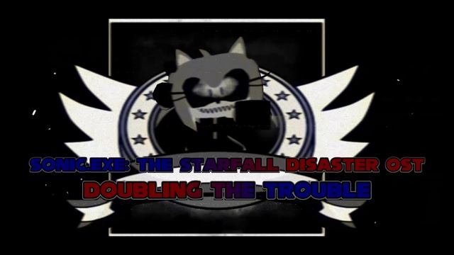 (SCRAPPED) SONIC.EXE: THE STARFALL DISASTER OST: DOUBLING THE TROUBLE смотреть онлайн