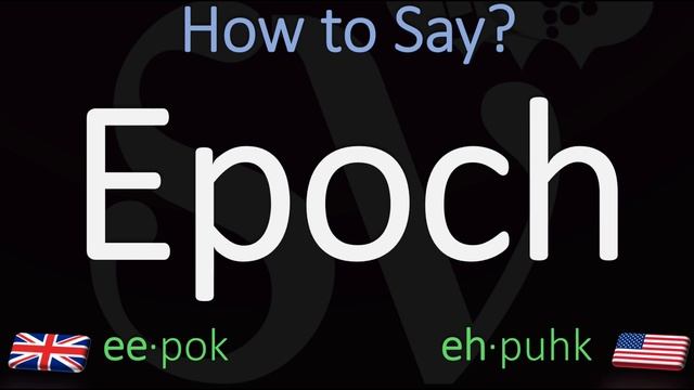 How to Pronounce Epoch? British Vs American English | Meaning + Pronunciation смотреть онлайн