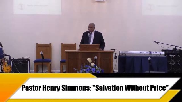Pastor Henry Simmons: "Salvation Without Price" смотреть онлайн