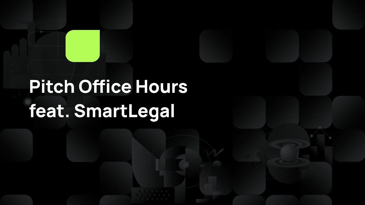 Pitch Office Hours feat. SmartLegal смотреть онлайн
