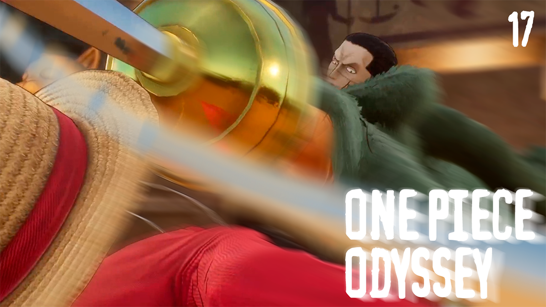 Прощай Крокодилище! - ONE PIECE ODYSSEY - 17