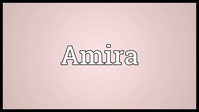 Amira Meaning смотреть онлайн
