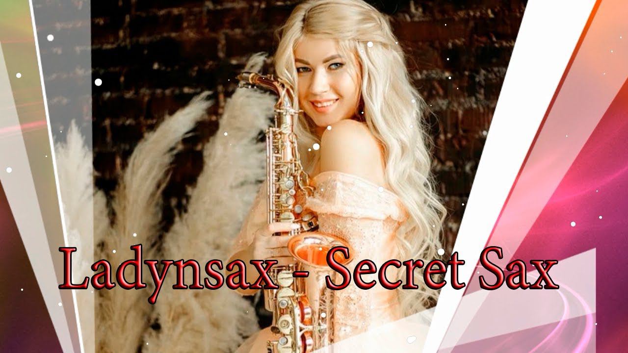 Ladynsax  Secret Sax *