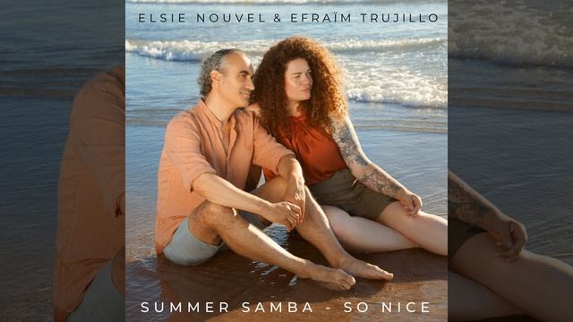 Summer Samba (So Nice) смотреть онлайн