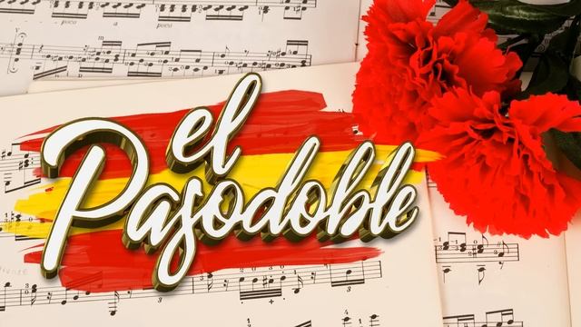 El Pasodoble - Los Mejores Pasodobles смотреть онлайн