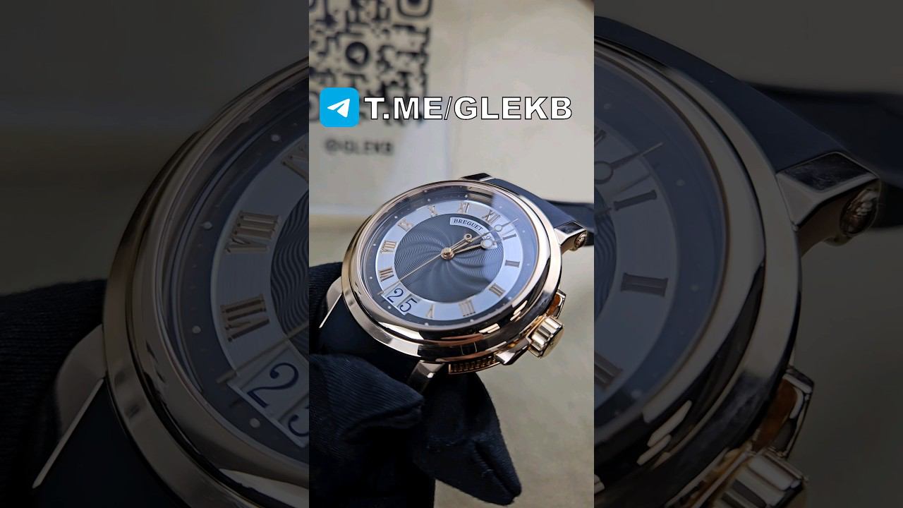 НУЖНА ЦЕНА?! T.ME/GLEKB ✅ #BREGUET #MARINE #89826160777 #GALLERYLUXE #GLEKB #SHORTS #YOUTUBESHORTS смотреть онлайн