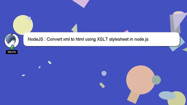 NodeJS : Convert xml to html using XSLT stylesheet in node.js смотреть онлайн