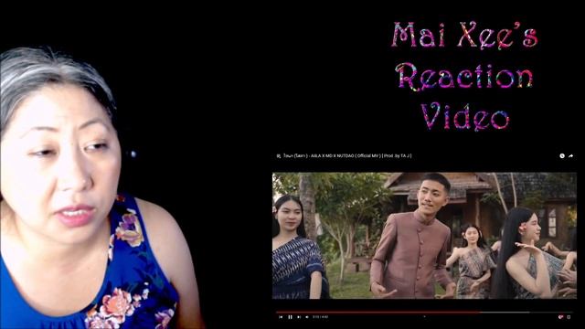 Mai Xee Reacts to ໂສພາ (โสภา ) - AiiLA X MD X NUTDAO ( Official MV ) [ Prod .by TA J ] смотреть онлайн