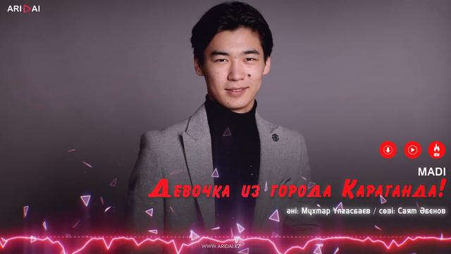 MADI   Девочка из города Караганда # ARIDAI 1080p