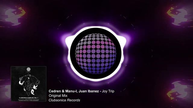 Cedren & Manu l, Juan Ibanez - Joy Trip (Original Mix) [Clubsonica Records] смотреть онлайн