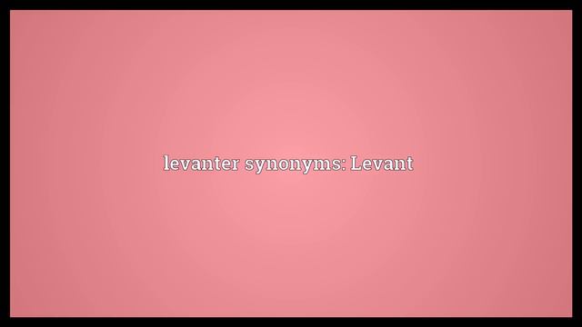 Levanter Meaning смотреть онлайн