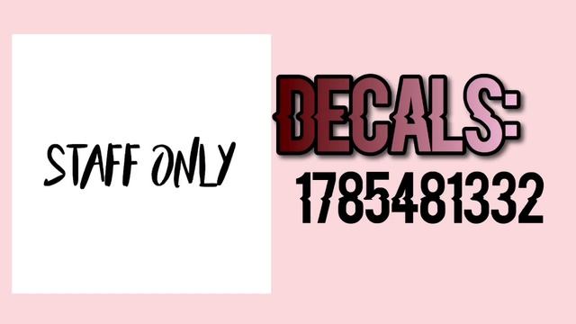 Roblox Bloxburg - Staff Only Decal Id's смотреть онлайн