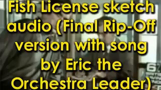 Fish License sketch audio (from album) with Eric the Orchestra Leader! смотреть онлайн