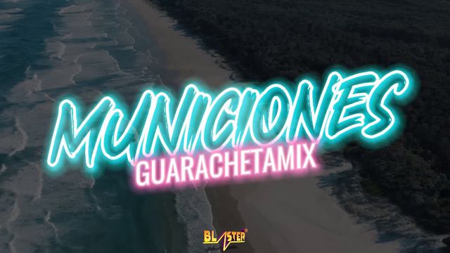Municiones Guarachetamix Blaster Dj смотреть онлайн