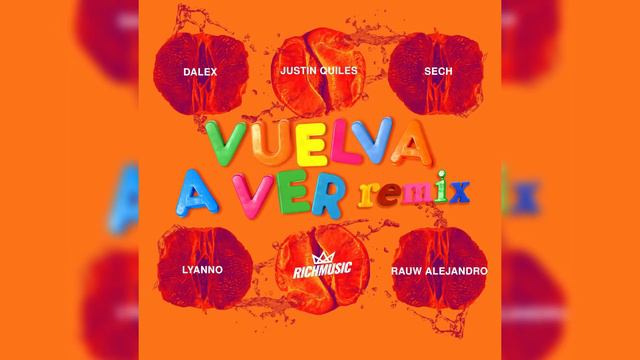 Dalex - Vuelva A Ver Remix - Lyanno, Justin Quiles, Sech, Rauw Alejandro (Audio Oficial)