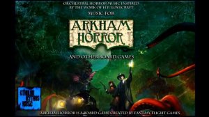 Arkham Horror: 1 Hour of H.P. Lovecraft Creepy Music for Board Games and Role-playing